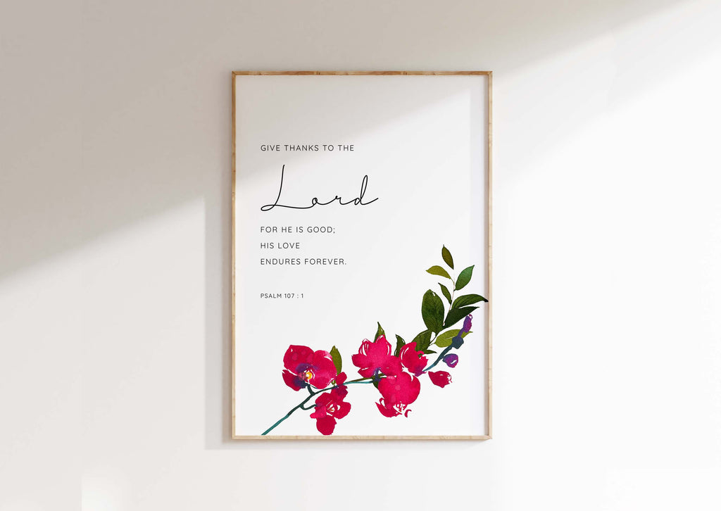 Psalm 107:1 floral wall decor, Elegant red orchid next to enduring love scripture, Harmonious blend of gratitude and beauty