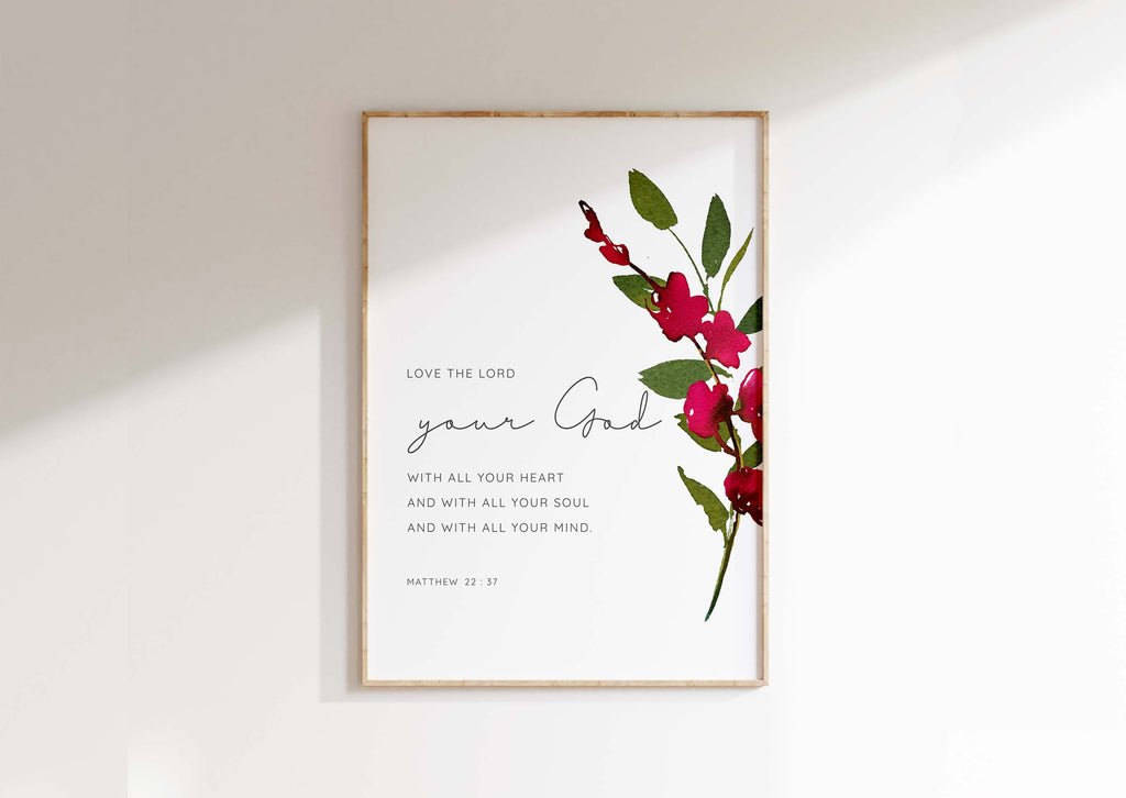 Love the Lord Your God Christian Wall Art Print, Floral Bible Verse, red watercolour flower Bible verse print