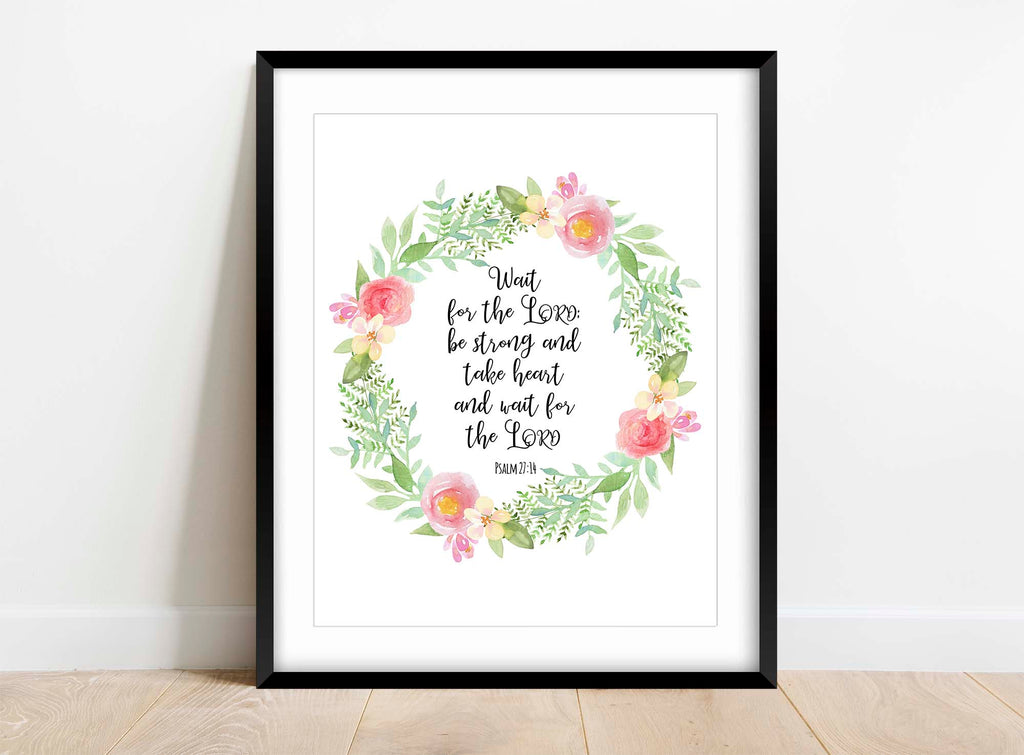Psalm 27:14 Quote Surrounded by a Floral Wreath in Watercolor Art, Graceful Watercolor Floral Wreath Print of Psalm 27:14.