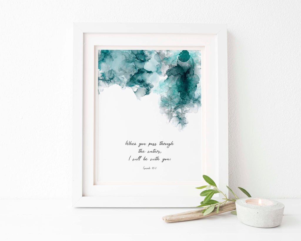 When You Pass Through The Waters Christian Wall Art Print, Isaiah 43 Poster, Turquoise and black ink Bible verse print